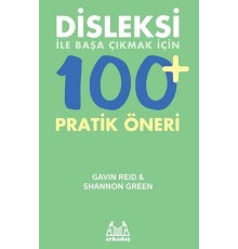 Disleksi ile Başa Çıkmak İçin 100+ Pratik Öneri