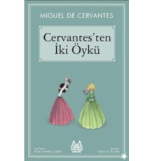 Cervantes'ten İki Öykü