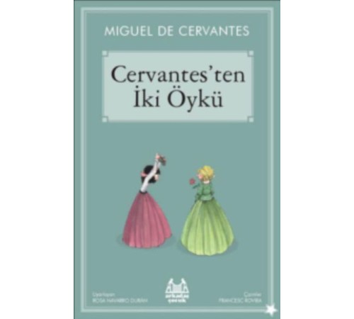Cervantes'ten İki Öykü