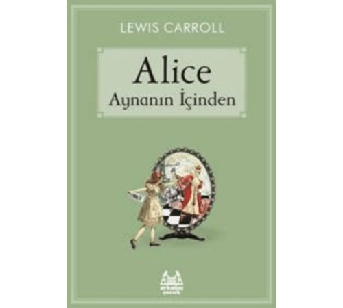 Alice Aynanın İçinden Alice Aynanın İçinden