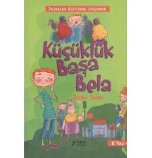 Küçüklük Başa Bela