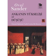 Anka'nın Yükselişi ve Düşüşü