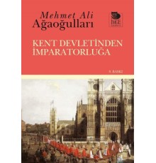 Kent Devletinden İmparatorluğa