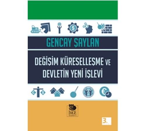 Değişim Küreselleşme ve Devletin Yeni İşlevi