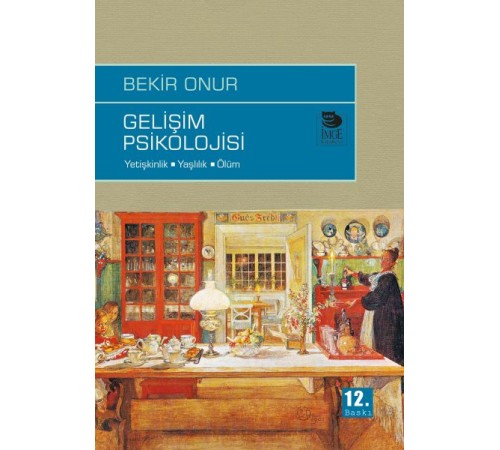 Gelişim Psikolojisi  Yetişkinlik-Yaşlılık-Ölüm