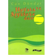 Hayata ve Siyasete Dair