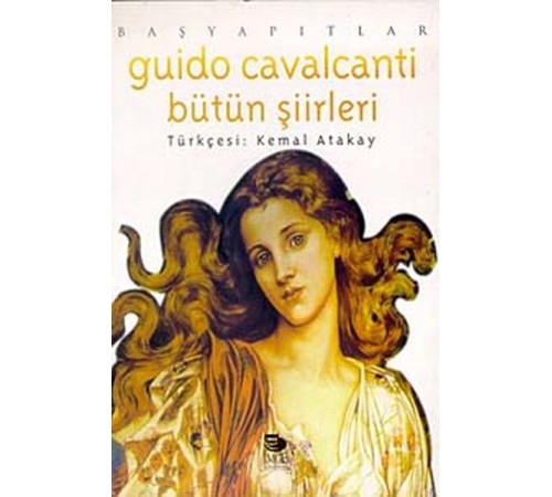 Guido Cavalcanti - Bütün Şiirleri Guido Cavalcanti - Bütün Şiirleri
