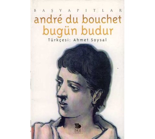 Bugün Budur Bugün Budur