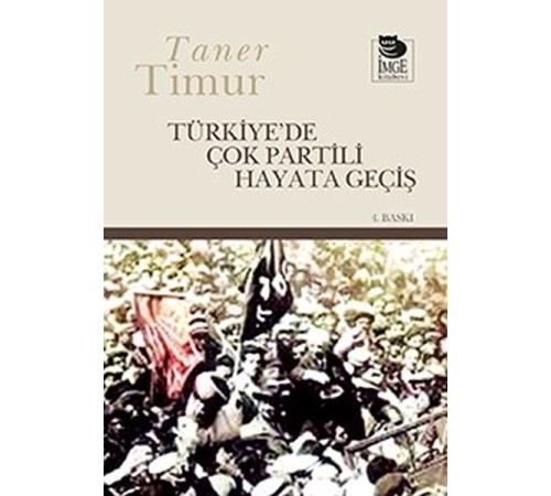 Türkiye’de Çok Partili Hayata Geçiş
