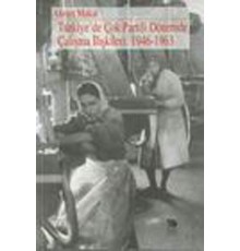 Türkiye’de Çok Partili Dönemde Çalışma İlişkileri: 1946-1963