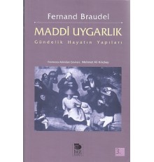 Maddi Uygarlık - Gündelik Hayatın Yapıları