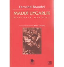 Maddi Uygarlık - Mübadele Oyunları