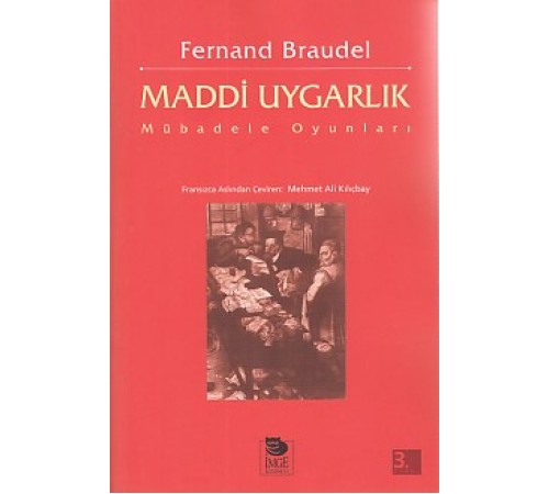 Maddi Uygarlık - Mübadele Oyunları
