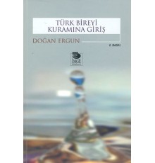 Türk Bireyi Kuramına Giriş