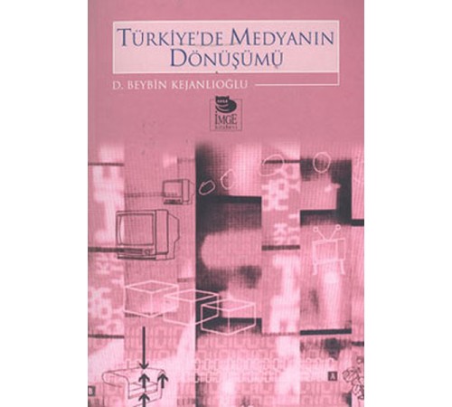 Türkiye’de Medyanın Dönüşümü