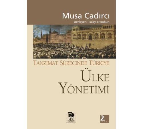 Ülke Yönetimi - Tanzimat Sürecinde Türkiye