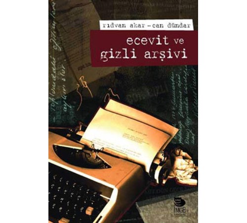 Ecevit ve Gizli Arşivi
