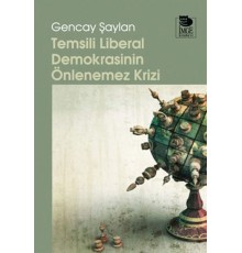Temsili Liberal Demokrasinin Önlenemez Krizi