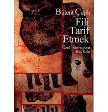 Fili Tarif Etmek   Özel Televizyona Beş Kala