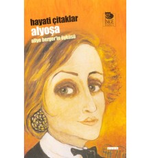 Alyoşa - Aliye Berger’in Öyküsü