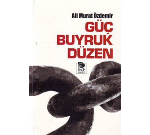 Güç Buyruk Düzen Güç Buyruk Düzen