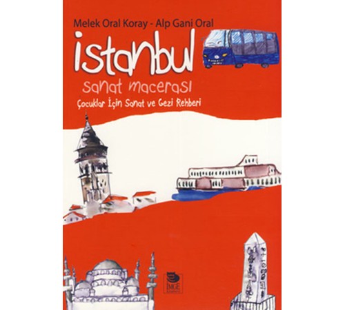 İstanbul Sanat Macerası  Çocuklar İçin Sanat ve Gezi Rehberi