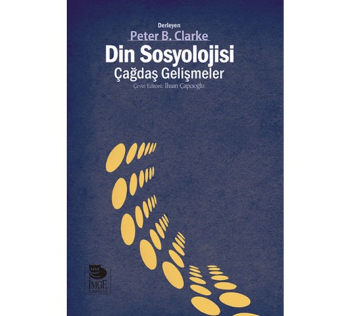 Din Sosyolojisi: Çağdaş Gelişmeler
