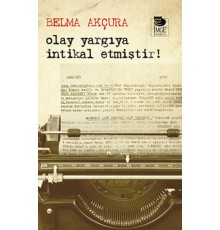 Olay Yargıya İntikal Etmiştir!