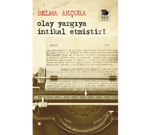 Olay Yargıya İntikal Etmiştir!