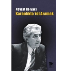 Karanlıkta Yol Aramak