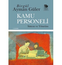 Kamu Personeli: Sistem ve Yönetim