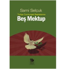 Türkiye Cumhuriyeti Başbakanına Beş Mektup