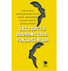 İktisatta Davranışsal Yaklaşımlar