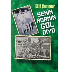 Senin Adamın Gol Diyo