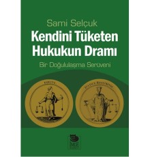 Kendini Tüketen Hukukun Dramı  Bir Doğululaşma Serüveni