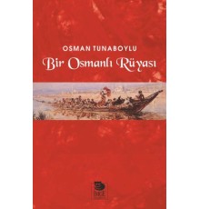Bir Osmanlı Rüyası