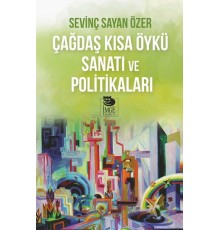 Çağdaş Kısa Öykü Sanatı Ve Politikaları