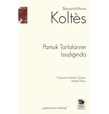Pamuk Tarlalarının Issızlığında
