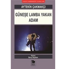 Güneşe Lamba Yakan Adam