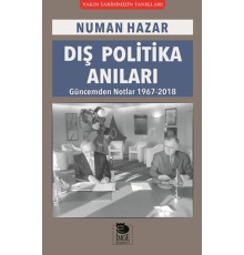 Dış Politika Anıları - Güncemden Notlar 1967-2018