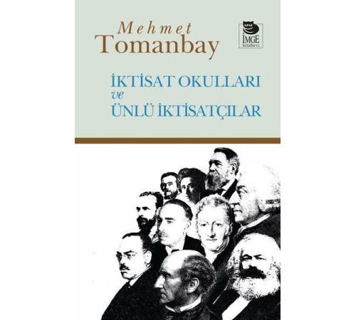 İktisat Okulları ve Ünlü İktisatçılar