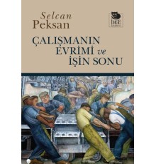 Çalışmanın Evrimi ve İşin Sonu