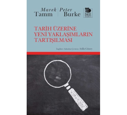 Tarih Üzerine Yeni Yaklaşımların Tartışılması