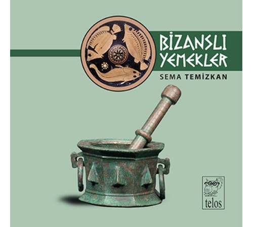 Bizanslı Yemekler