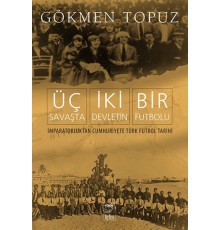 Üç Savaşta İki Devletin Bir Futbolu