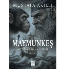 Maymunkeş Bir Osmanlı Fantezisi