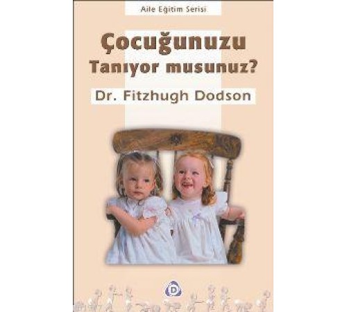 Çocuğunuzu Tanıyor musunuz ?