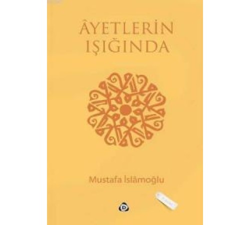 Ayetlerin Işığında Ayetlerin Işığında