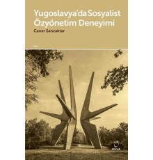 Yugoslavya’da Sosyalist Özyönetim Deneyimi