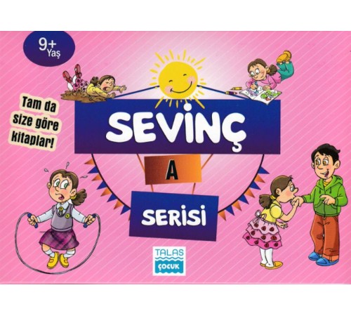 Sevinç A Serisi 9+ Yaş